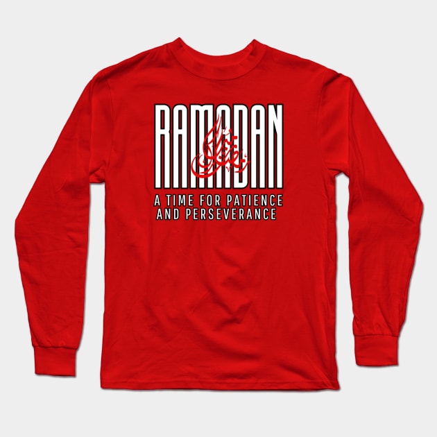 Ramadan , A time for Patience , inspirational quote Long Sleeve T-Shirt by KIRBY-Z Studio
